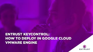 Entrust KeyControl Deploying in Google Cloud VMware Engine [upl. by Ahsienom263]