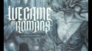 We Came As Romans To Move On Is To Grow Lyrics [upl. by Aihsein]