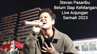 Stevan Pasaribu  Belum Siap Kehilangan  Live Konser Di Anjungan Sarinah 2023 [upl. by Airenahs]