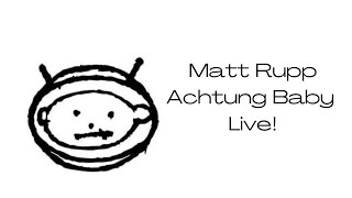 Achtung Baby Live for real this time Livestream 1042024 [upl. by Howlond]