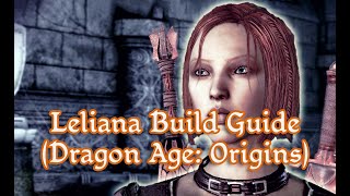 Leliana Build Guide Dragon Age Origins  BTier Guides [upl. by Eiramrebma379]