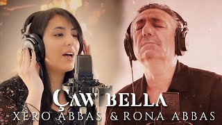 Xêro Abbas Ft Rona Abbas  Çaw Bella New Official Music Video 2022 [upl. by Solrak]