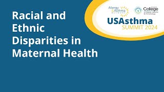 Racial and Ethnic Disparities in Maternal Health How Asthma Disproportionally Affects African Ame [upl. by Zoba]