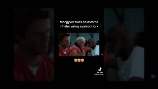 MacGyver Fixes an Asthma Inhaler In Prison  Life Hack [upl. by Chalmer801]