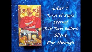 Liber T Tarot of Stars Eternal Total Tarot Edition  Silent Flipthrough [upl. by Kcirtapnaes]