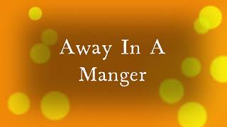 Away in a Manger  Piano Instrumental wLyrics [upl. by Lionello]