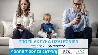 Profilaktyka uzależnień Telefon komórkowy [upl. by Monty]