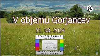 REPORTAŽA Z IZLETA V OBJEMU GORJANCEV 31 september 2024 [upl. by Aikar563]