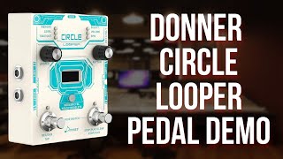 Donner Circle Looper Demo No Talking [upl. by Belford]