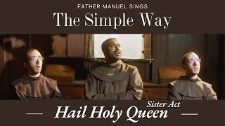 Hail Holy Queen  Sister Act cover  Father George and Johnny and Father Manuel [upl. by Dyanne]