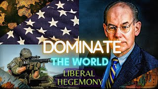 quotRemake the World in Americas Imagequot John Mearsheimer Liberal Hegemony [upl. by Ahsinel]