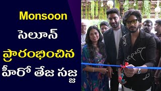 Monsoon Saloon at Jubilee hills Hyderabad  Actor Teja Sajja Inaugurates Monsoon Saloon  h5tv [upl. by Latihs]