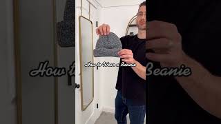 Three Ways To Style a Mens Beanie [upl. by Aicened]