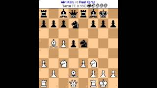 Paul Keres vs Aivi Karu Paul keres chess Paul Keres best sacrifice Paul keres all games chess [upl. by Demb61]