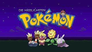 DIE HÄSSLICHSTEN POKÉMON  TEIL 4 [upl. by Mcgrath]