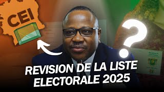 Explication du processus de révisions de la liste électorale 2025 [upl. by Idner239]