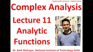 Lecture 11 Analytic Functions Lectures in Complex Analysis by Dr Amit Mahajan [upl. by Auqenehs598]