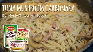 Tuna Mushroom Carbonara  How to make using Del Monte Carbonara Style Spaghetti Sauce  Easy Recipe [upl. by Enilaf]