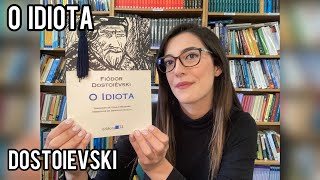 O Idiota Fiódor Dostoiévski  Literary Tasting [upl. by Kere]