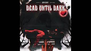 Dead Until Dark [upl. by Lilia]