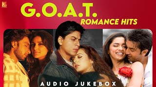 GOAT Romance Hits  Audio Jukebox  Best Romantic Songs  Bollywood Love Songs [upl. by Nnalyrehs]