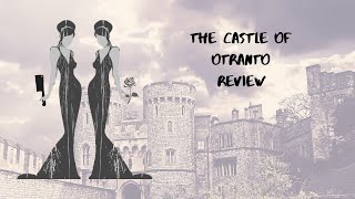 Review of the gothic classic The Castle of Otranto [upl. by Emawk]