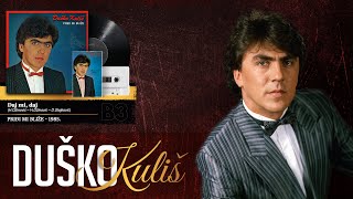 Duško Kuliš  Daj mi daj Audio 1985 [upl. by Ettenad302]