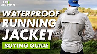 WATERPROOF RUNNING JACKET BUYING GUIDE  Best Waterproof Running Jackets  Run4Adventure [upl. by Cornall]