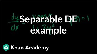 Old separable differential equations example  First order differential equations  Khan Academy [upl. by Norvell]