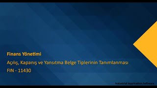 FIN 11430  BAST01  Açılış Kapanış ve Yansıtma belge tiplerinin tanımlanması [upl. by Aicylla]