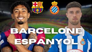 🔴Barcelone  Espanyol⚪  Derby de Barcelone  Victoire impérative pour le Barca [upl. by Atirb984]