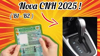 NOVA CNH em 2025 B1 e B2 Saiba TUDO sobre a Nova Carteira de Habilitação [upl. by Ynnus]