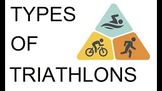 Types of Triathlons For Beginners [upl. by Ajam]