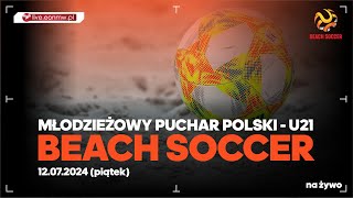 Młodzieżowy Puchar Polski U21  faza GRUPOWA piątek 12072024 pucharU21 [upl. by Magocsi]