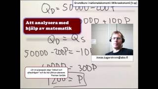 8 Att analysera med hjälp av matematik Grundkurs i nationalekonomi Mikroekonomi [upl. by Aluk]