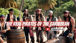 quotThe Real Pirates of the Caribbean Golden Age Legendsquot [upl. by Ateuqahs239]