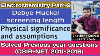 Debye Huckel screening lengthElectrochemistry part9CSIRNETGATE [upl. by Irrok271]