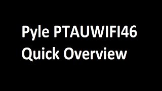 Pyle PTAUWIFI46 Overview [upl. by Sergeant]