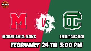 Full Court PreP  Orchard Lake St Marys vs Detroit Cass Tech  Full Livestream [upl. by Ahkeber]