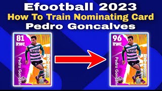 Pedro Goncalves Max Training Tutorial In Efootball 2023 Mobile How To Upgrade Pedro Goncalves [upl. by Elane]