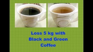 Lose 15Kg in a Month With Green and Black Coffee  HOW TO MAKE BLACK COFFEE AND GREEN COFFEE [upl. by Nahtannhoj20]