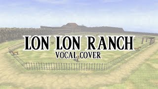 Lon Lon RanchEponas Song with Lyrics Vocal Cover [upl. by Adnilema952]