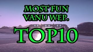 Planetside 2 Top10 Most Fun Vanu Weapons [upl. by Allerim137]