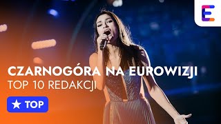 CZARNOGÓRA NA EUROWIZJI top 10 redakcji Eurowizjaorg [upl. by Kohn48]