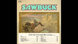 Sawbuck  Sing This Song 1972 [upl. by Niuqauj]