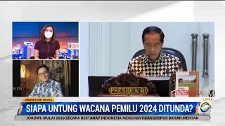 Wacana Pemilu 2024 Ditunda Siapa Untung [upl. by Ahsinned]