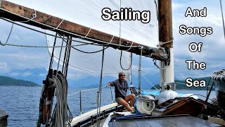 61 Sailing And Songs Of the Sea 🎶🎶 [upl. by Jehovah]