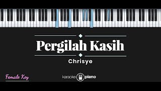 Pergilah Kasih  Chrisye KARAOKE PIANO  FEMALE KEY [upl. by Aihsitan]