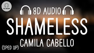 Camila Cabello  Shameless 8D AUDIOSped up [upl. by Mcclary]