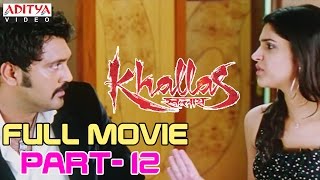 Khallas Hindi Movie Part 1212 Raviteja Richa Gangopadhay Deeksha Seth [upl. by Fablan927]